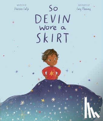 Lalji, Shireen - So Devin Wore a Skirt