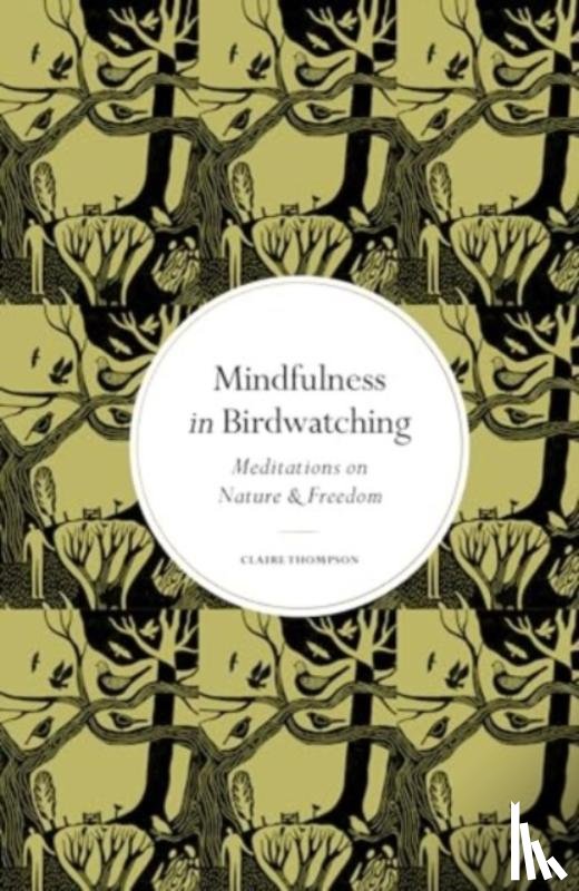 Thompson, Claire - Mindfulness in Bird Watching