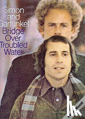 Simon And Garfunkel - Bridge Over Troubled Water