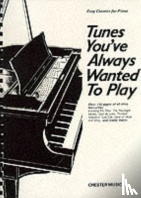 Hal Leonard Publishing Corporation - Tunes You'Ve Always Wanted To Play