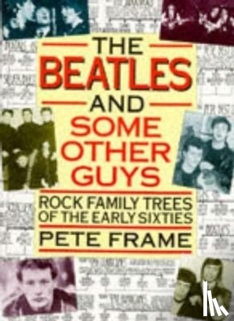 Frame, Pete - "The Beatles" and Some Other Guys