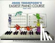 Thompson, John - John Thompson's Easiest Piano Course 2