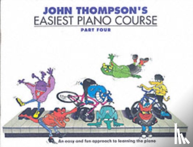 Thompson, John - John Thompson's Easiest Piano Course 4