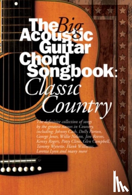  - Big Acoustic Guitar Chord Songbook Classic Country