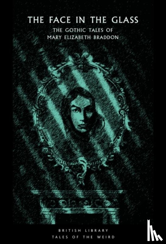 Braddon, Mary Elizabeth - The Face in the Glass