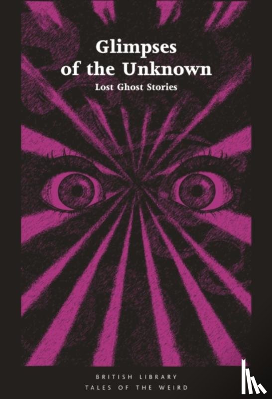  - Glimpses of the Unknown