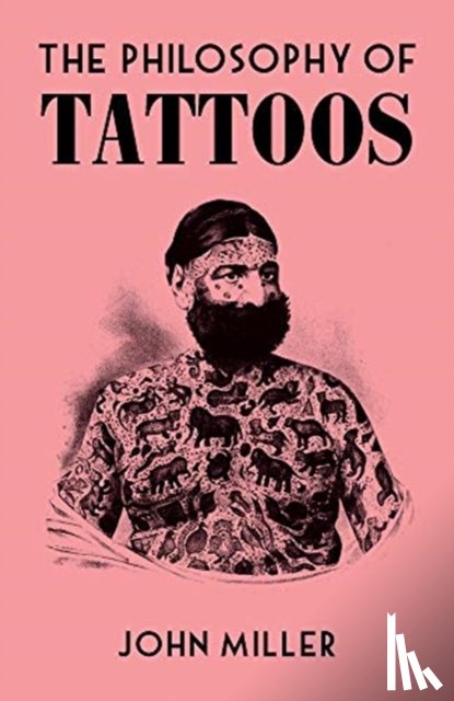 Miller, John - The Philosophy of Tattoos