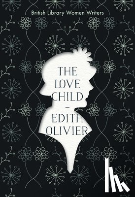 Olivier, Edith - The Love Child