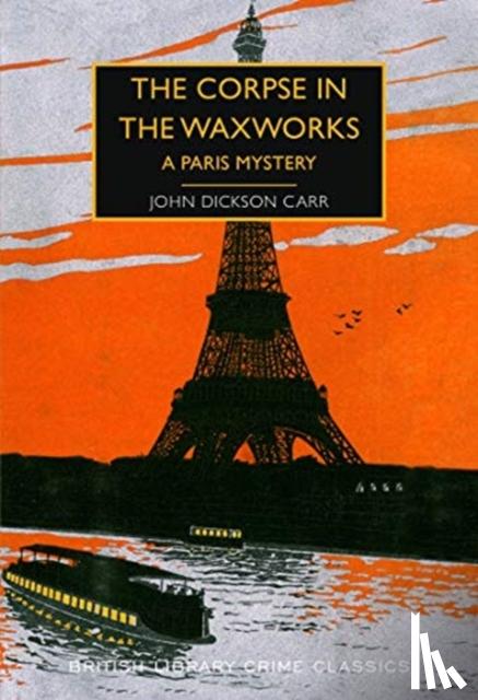 Carr, John Dickson - The Corpse in the Waxworks