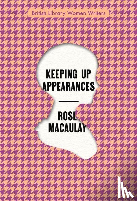 Macaulay, Rose - Keeping Up Appearances