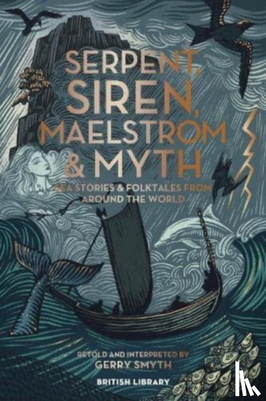 Smyth, Gerry - Serpent, Siren, Maelstrom & Myth