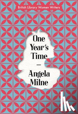 Milne, Angela - One Year's Time
