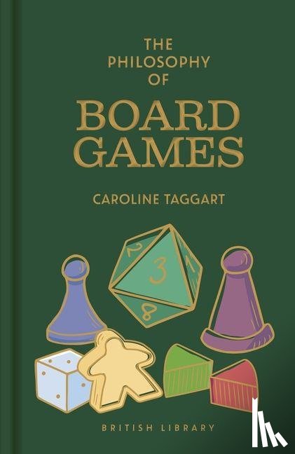Taggart, Caroline - The Philosophy of Board Games