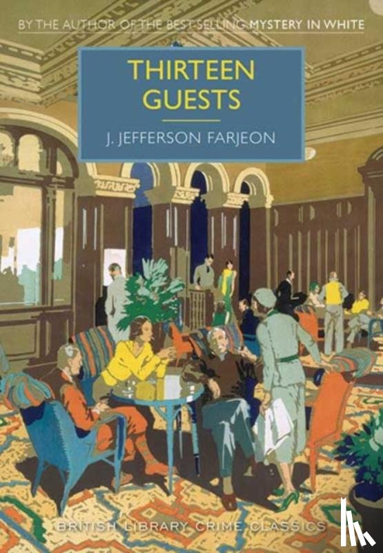 Farjeon, J. Jefferson - Thirteen Guests
