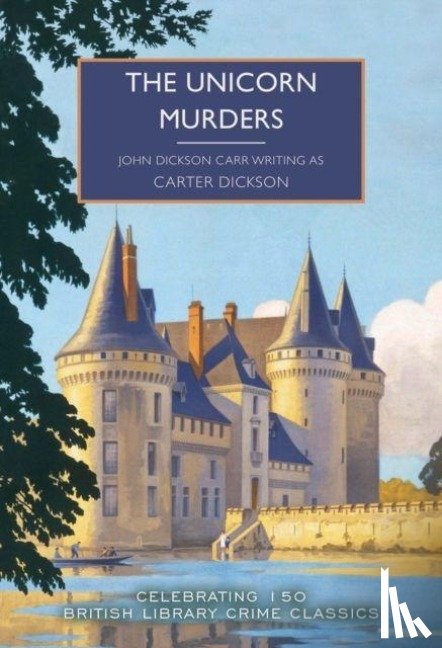 Dickson, Carter, Dickson Carr, John - The Unicorn Murders