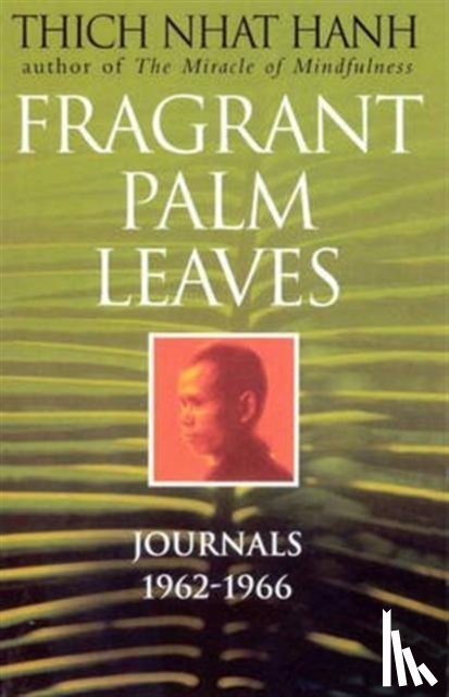 Hanh, Thich Nhat - Fragrant Palm Leaves