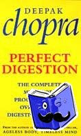Chopra, Dr Deepak - Perfect Digestion