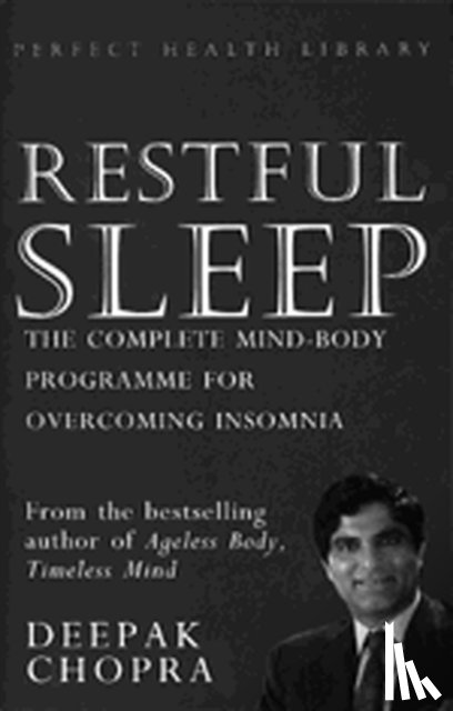 Chopra, Dr Deepak - Restful Sleep