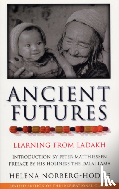 Hodge, Helena Norberg Hodge - Ancient Futures
