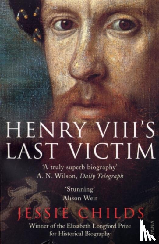 Childs, Jessie - Henry VIII's Last Victim