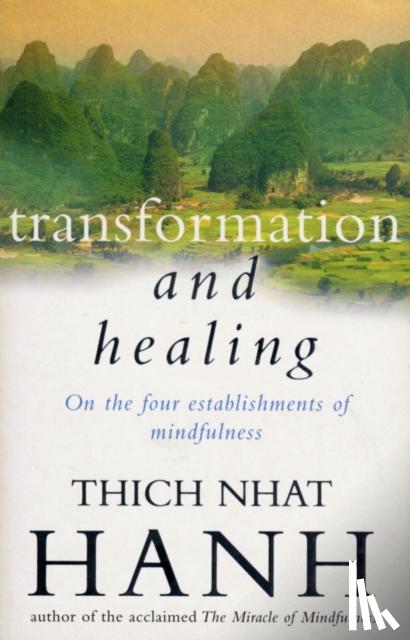 Hanh, Thich Nhat - Transformation And Healing