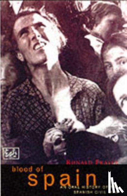 Fraser, Ronald - Blood Of Spain