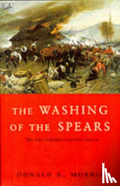 Morris, Donald R - The Washing Of The Spears