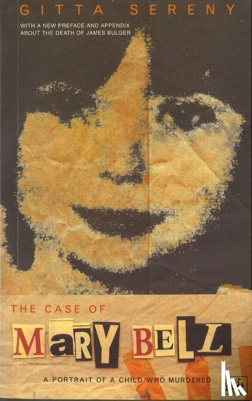Sereny, Gitta - The Case Of Mary Bell