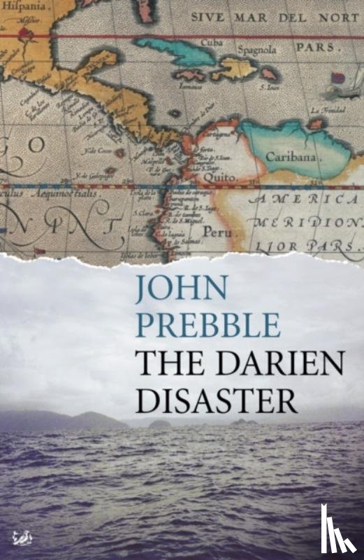 Prebble, John - Darien Disaster
