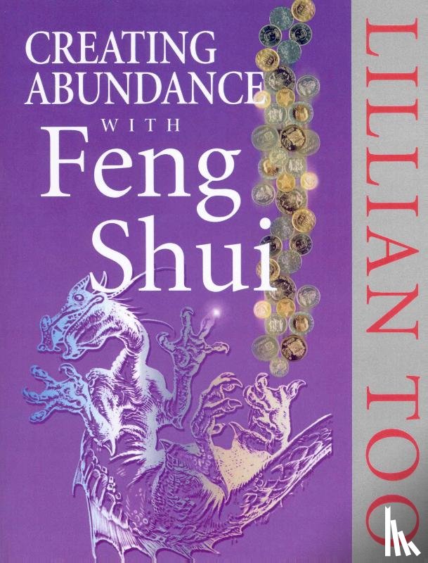 Too, Lillian - Creating Abundance With Feng Shui
