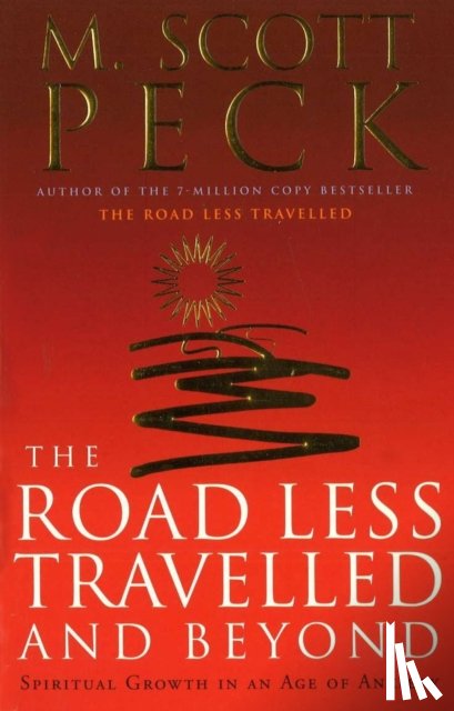 Peck, M. Scott - The Road Less Travelled And Beyond