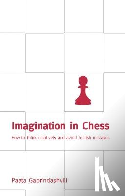 Gaprindashvili, Paata - Imagination in Chess