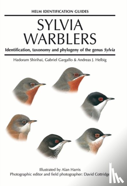 Helbig, Andreas, Gargallo, Gabriel, Shirihai, Hadoram - Sylvia Warblers