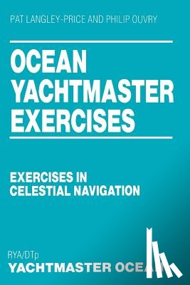 Langley-Price, Pat, Ouvry, Philip - Ocean Yachtmaster Exercises