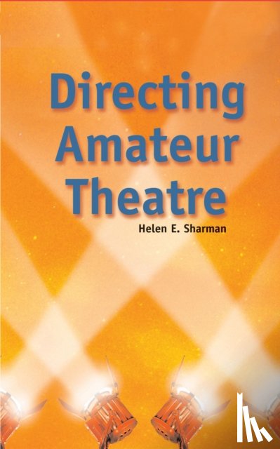 Sharman, Helen E. - Directing Amateur Theatre