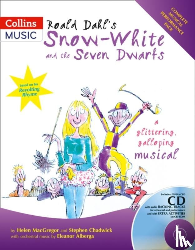 Dahl, Roald, Chadwick, Stephen, MacGregor, Helen, Alberga, Eleanor - Roald Dahl's Snow-White and the Seven Dwarfs (Book + Download)