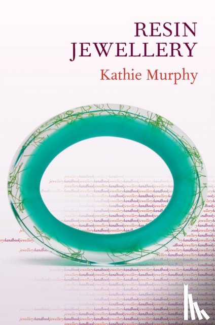 Murphy, Kathie - Jewellery Handbooks: Resin Jewellery