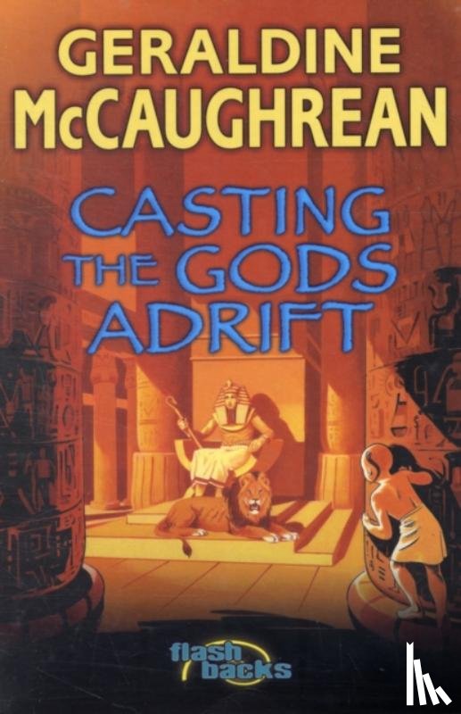 McCaughrean, Geraldine - Casting the Gods Adrift