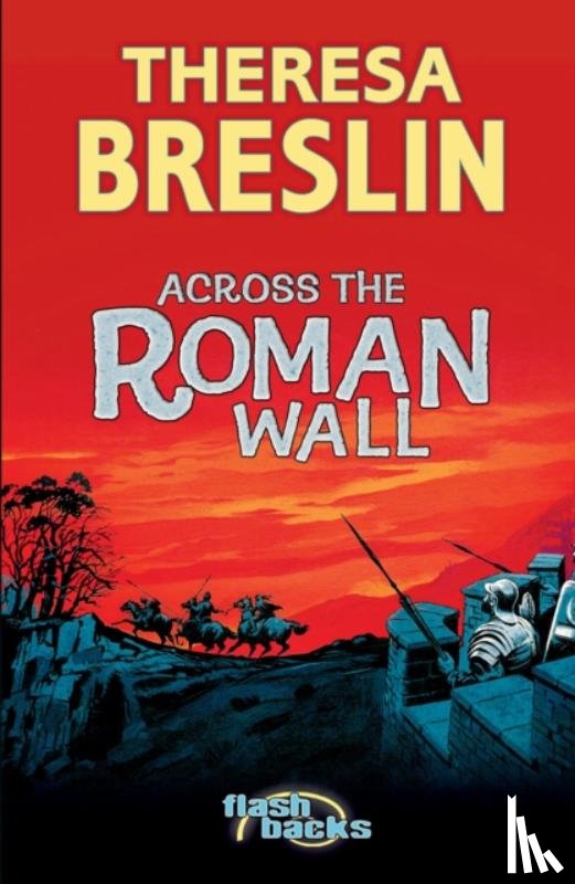Breslin, Theresa - Across the Roman Wall