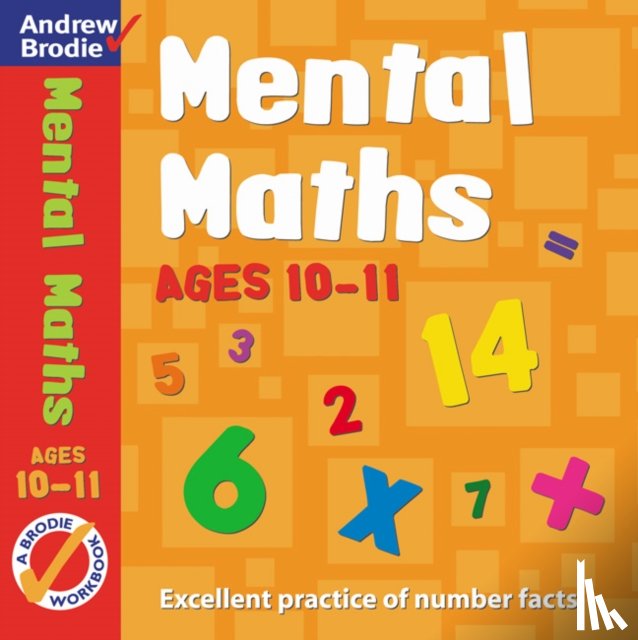 Brodie, Andrew - Mental Maths for Ages 10-11