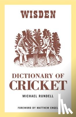 Rundell, Michael - The Wisden Dictionary of Cricket