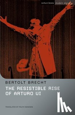 Brecht, Bertolt - The Resistible Rise of Arturo Ui