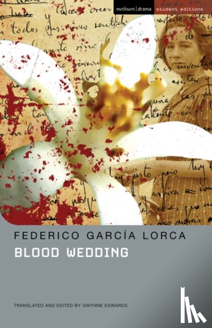 Lorca, Federico Garcia, Edwards, Prof Gwynne - Blood Wedding