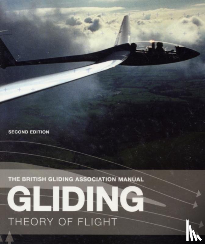 British Gliding Association - The British Gliding Association Manual: Gliding