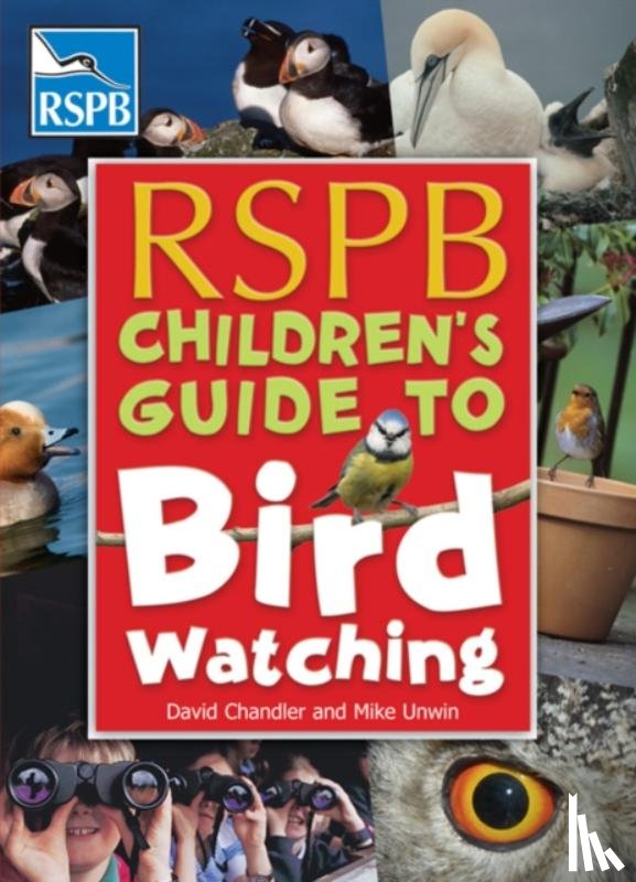 Chandler, David (Author), Unwin, Mike - RSPB Children's Guide to Birdwatching