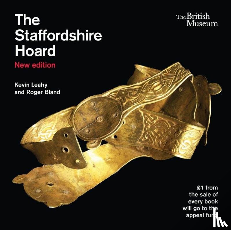 Leahy, Kevin, Bland, Roger - The Staffordshire Hoard