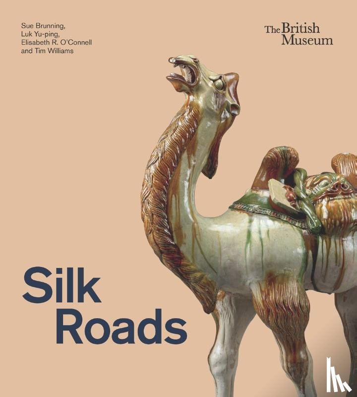 Brunning, Sue, Yu-ping, Luk, R. O’Connell, Elisabeth, Williams, Tim - Silk Roads