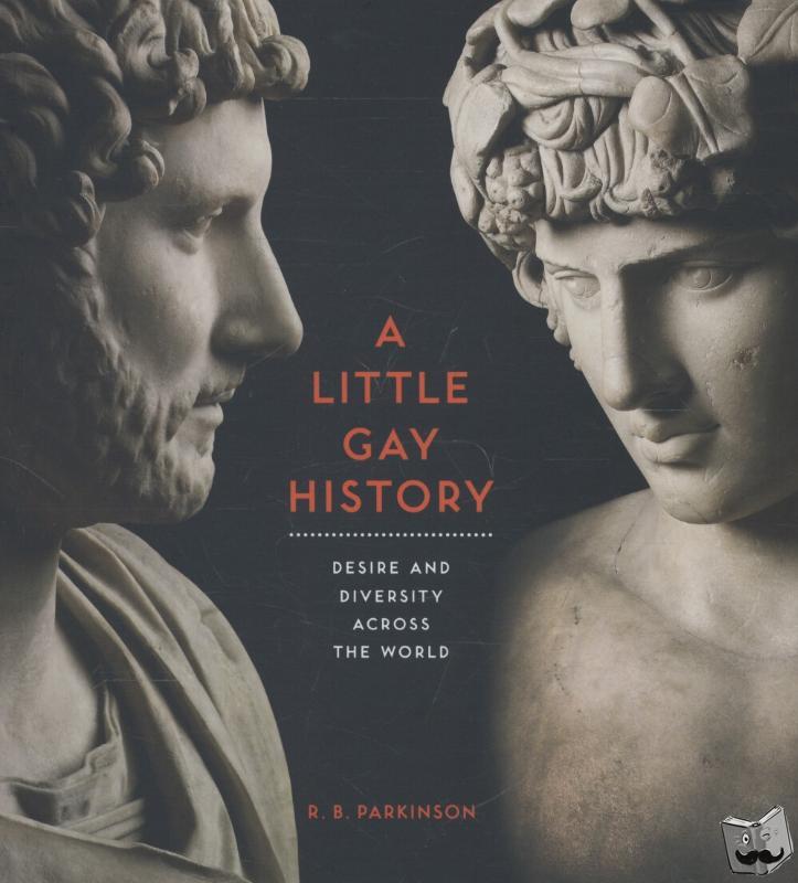 Parkinson, R. B. - A Little Gay History