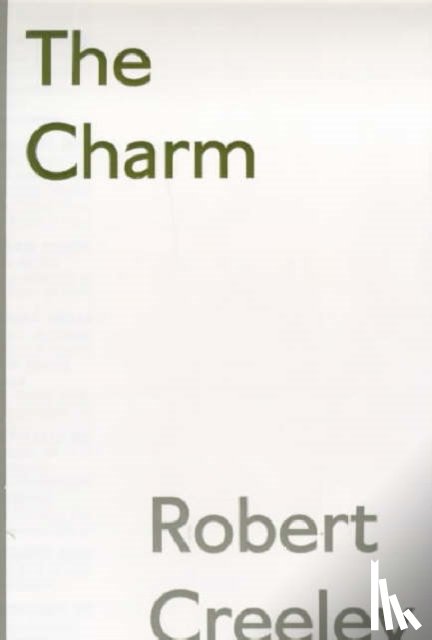 Creeley, Robert - The Charm