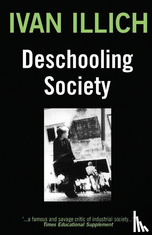 Illich, Ivan - Deschooling Society